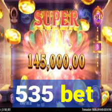 535 bet